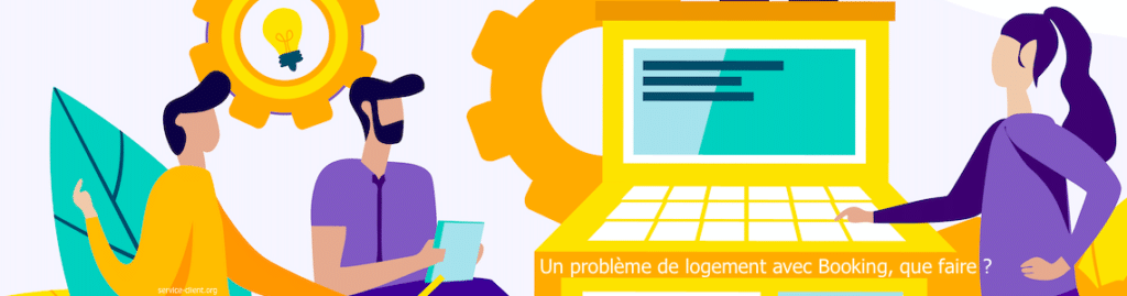 Booking : que faire en cas de problème de logement ? Conseils en ligne